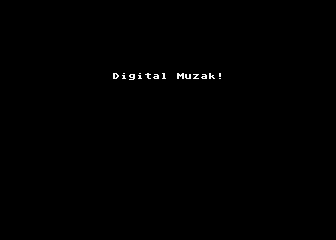 Digital Muzak